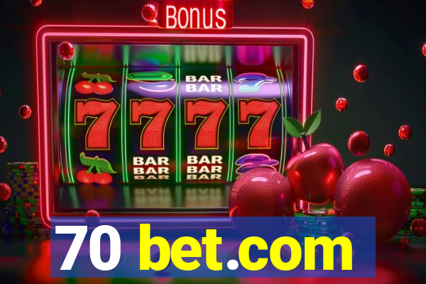 70 bet.com